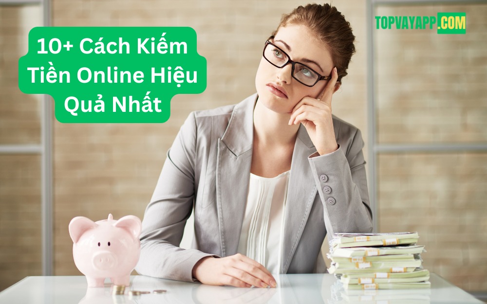 Cách Kiếm Tiền Online Hiệu Quả