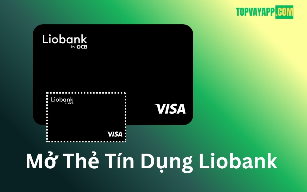 Mở Thẻ Tín Dụng Liobank