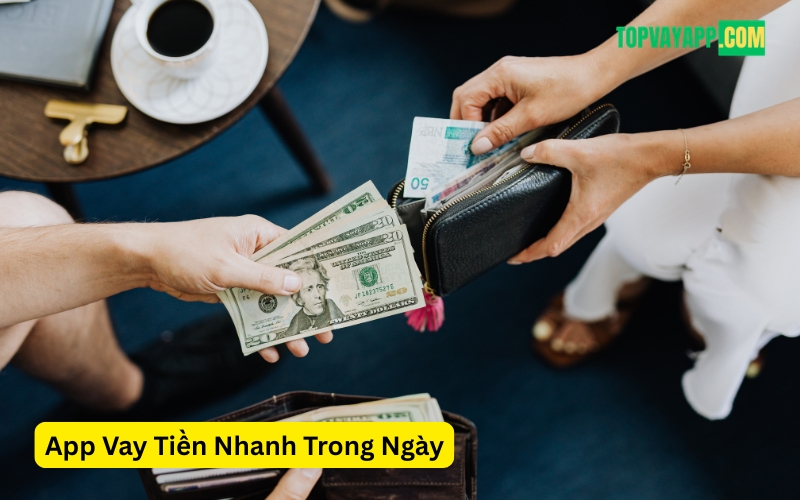 Vay Tiền Nhanh Trong Ngày