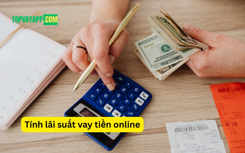 Tính lãi suất vay tiền online